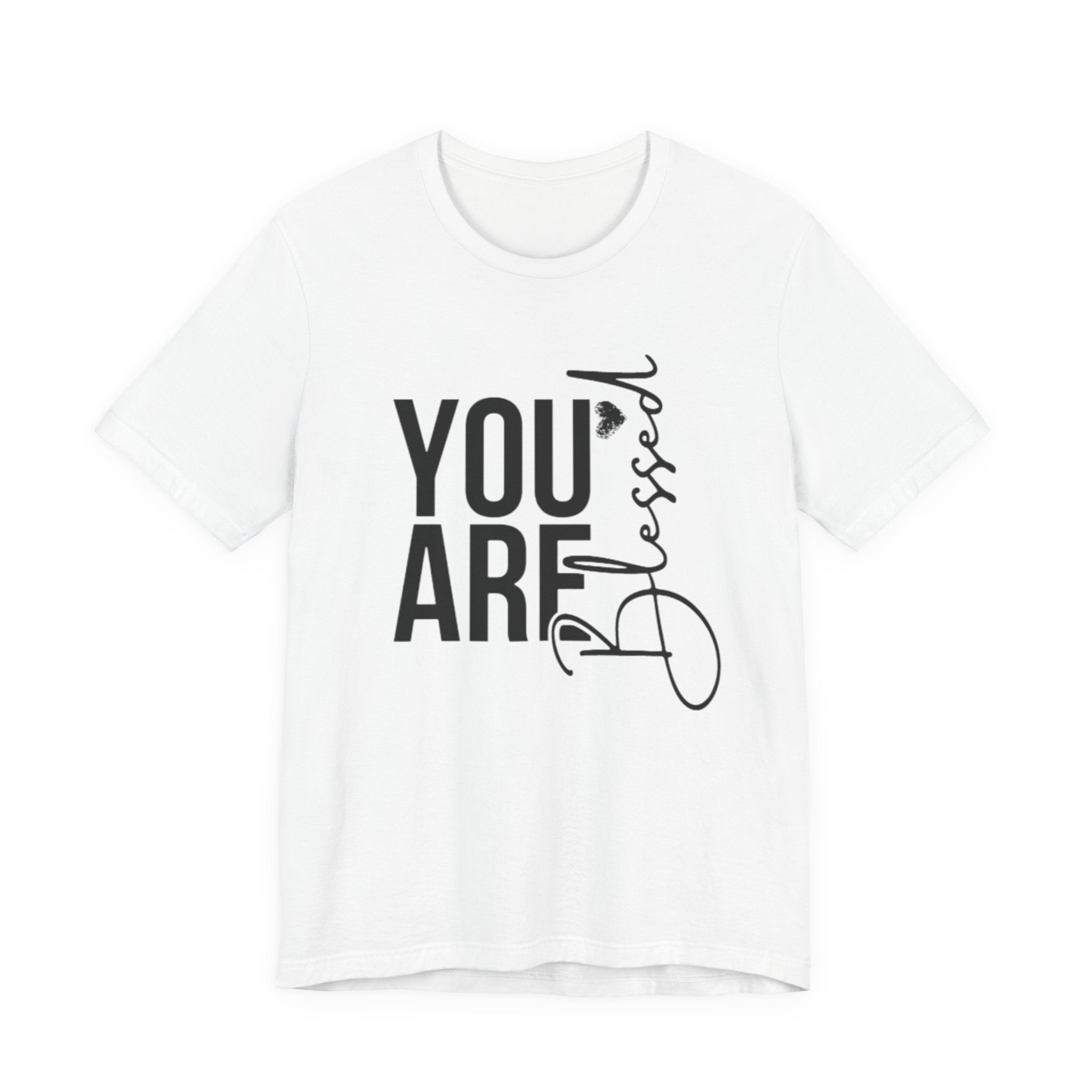 You are Blessed T-Shirt