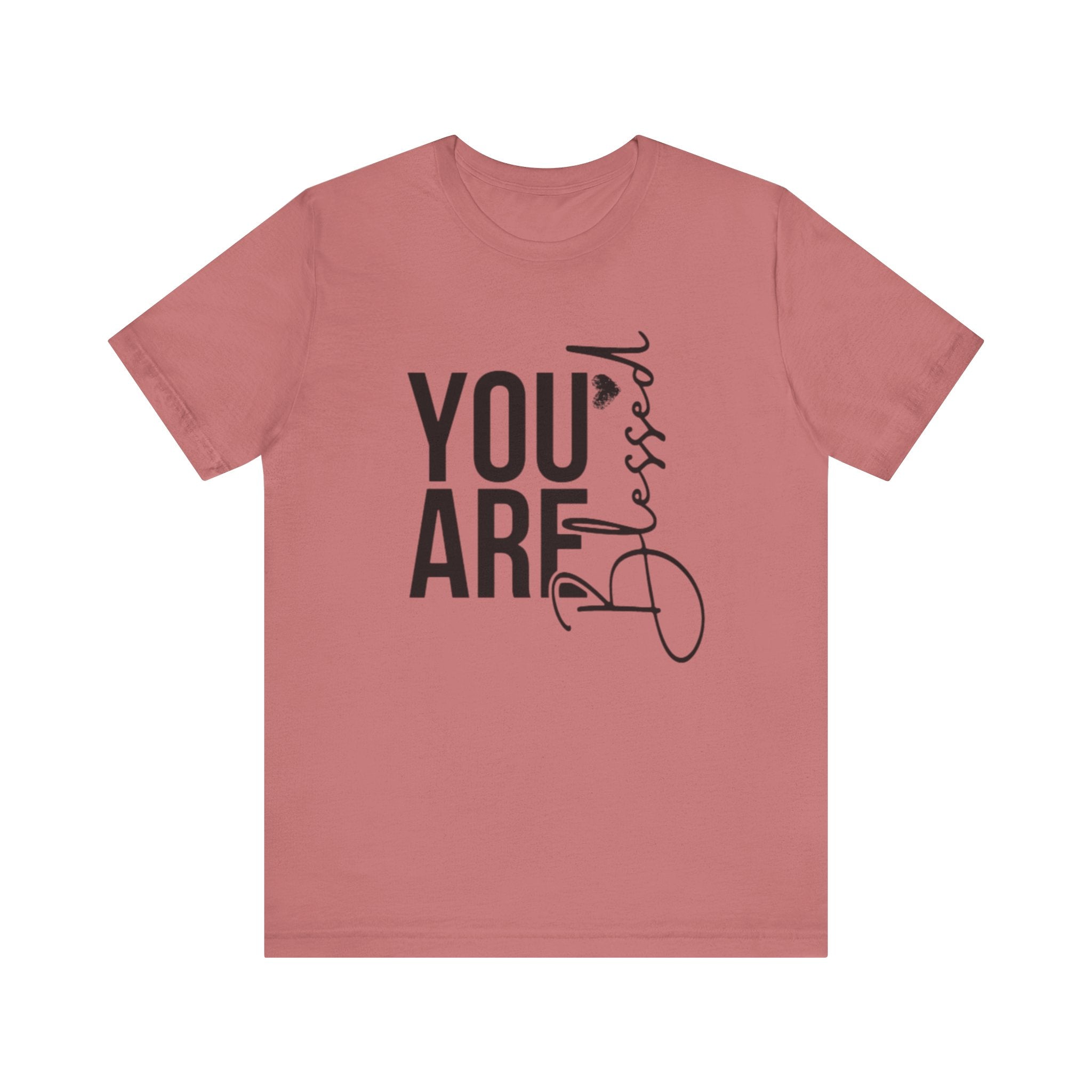 You are Blessed T-Shirt