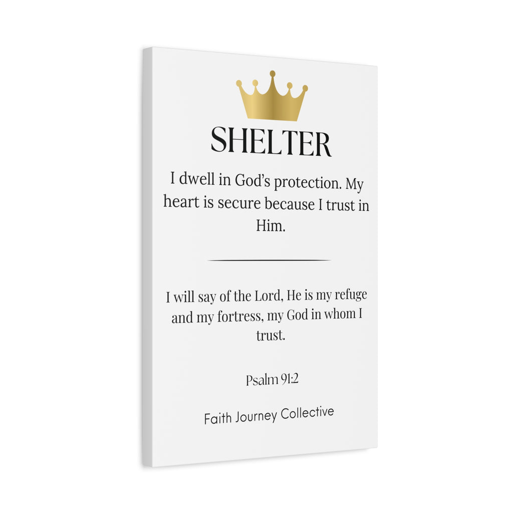 Shelter - Christian Scripture Wall Art Canvas – Bible Verse Affirmation Prints for Home, Office & Prayer Space | Faith Journey Collective
