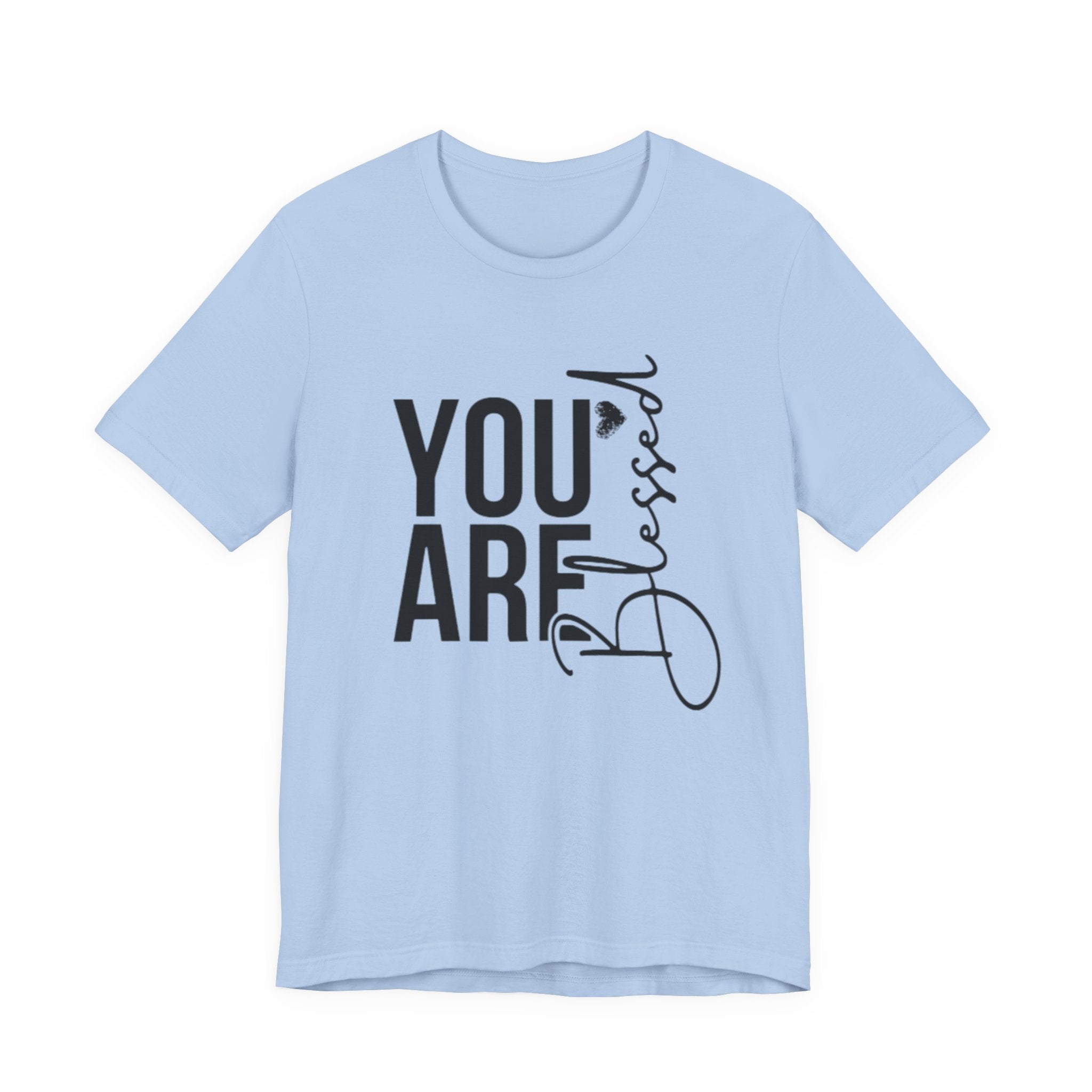 You are Blessed T-Shirt