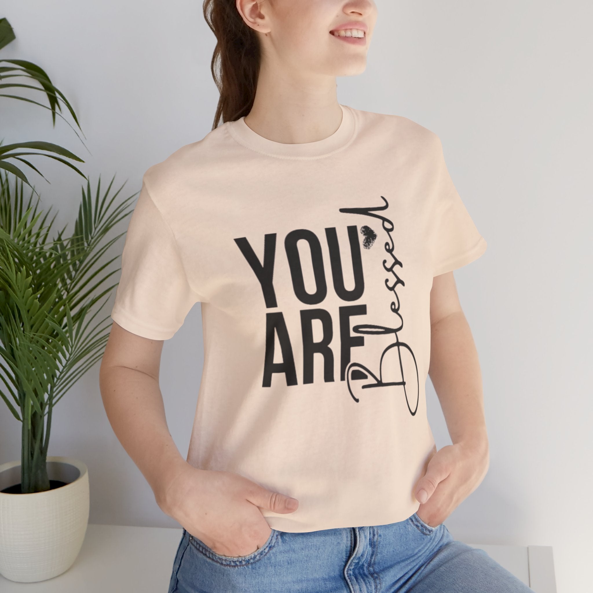 You are Blessed T-Shirt