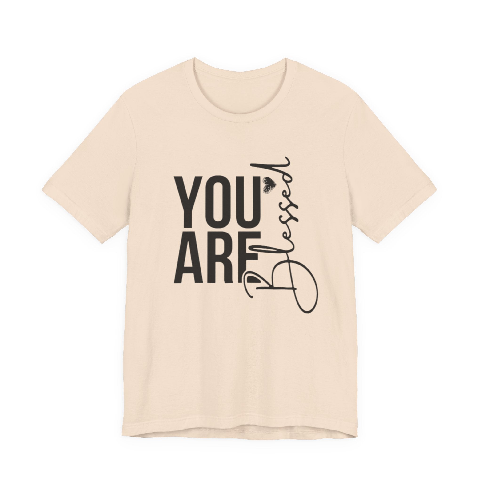 You are Blessed T-Shirt