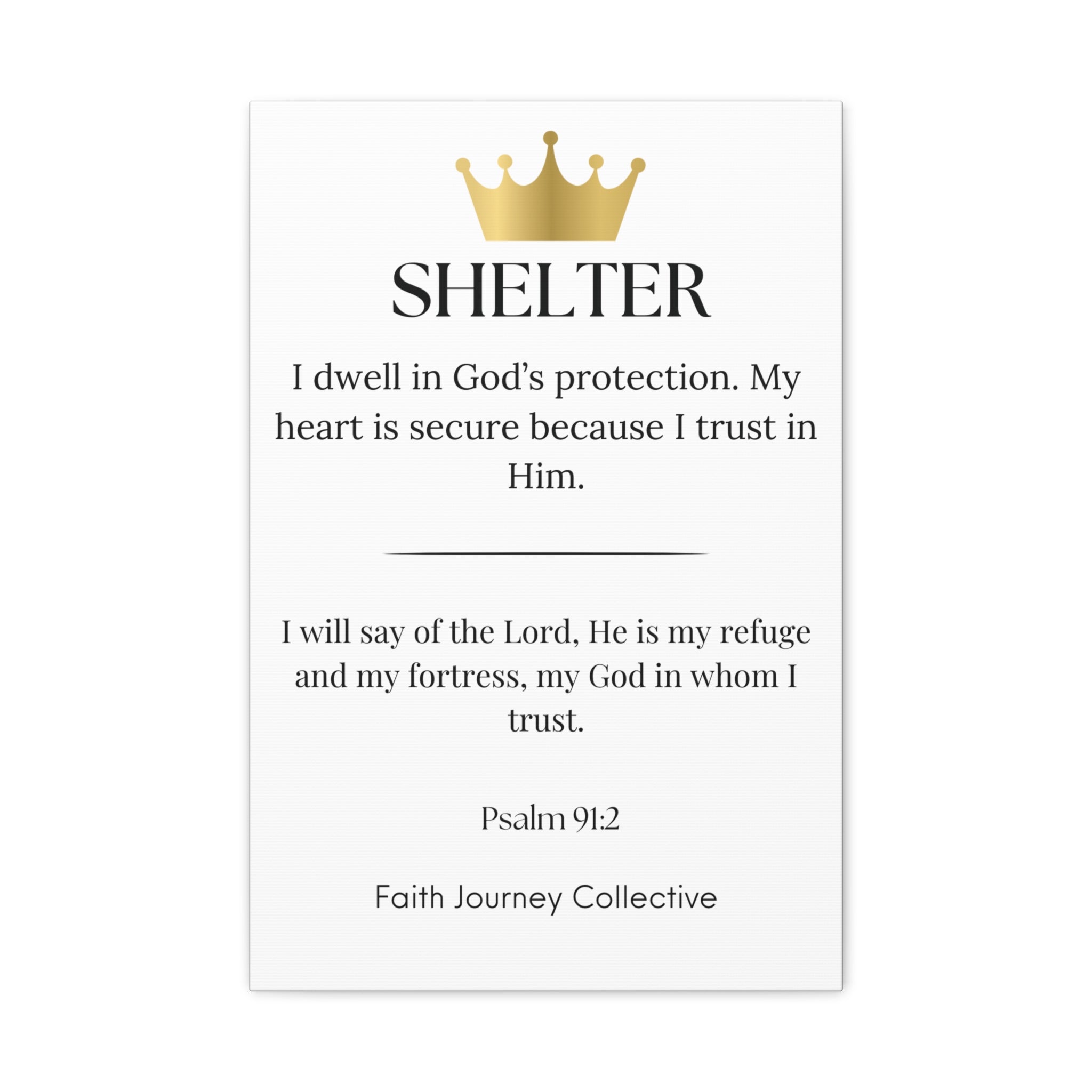 Shelter - Christian Scripture Wall Art Canvas – Bible Verse Affirmation Prints for Home, Office & Prayer Space | Faith Journey Collective
