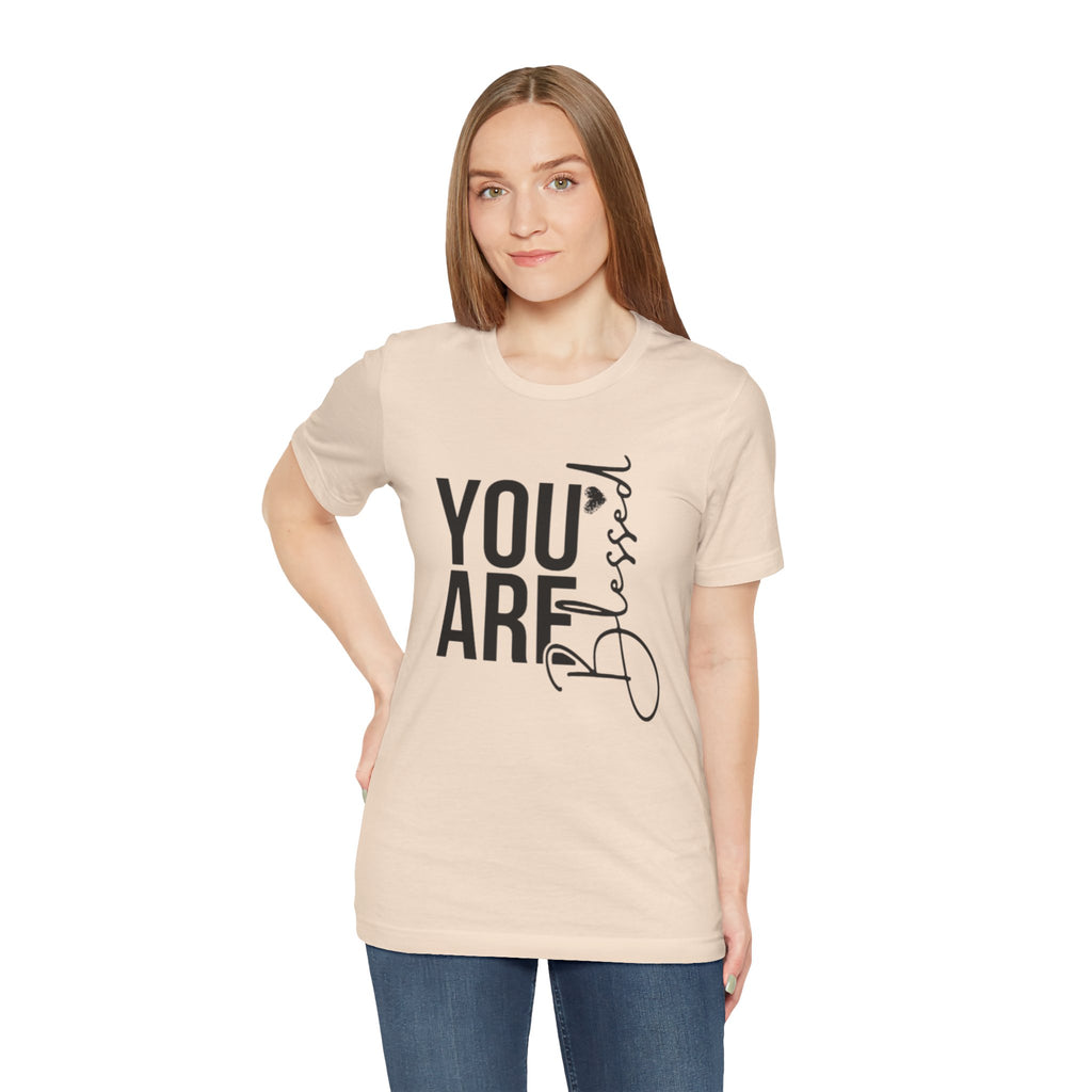 You are Blessed T-Shirt