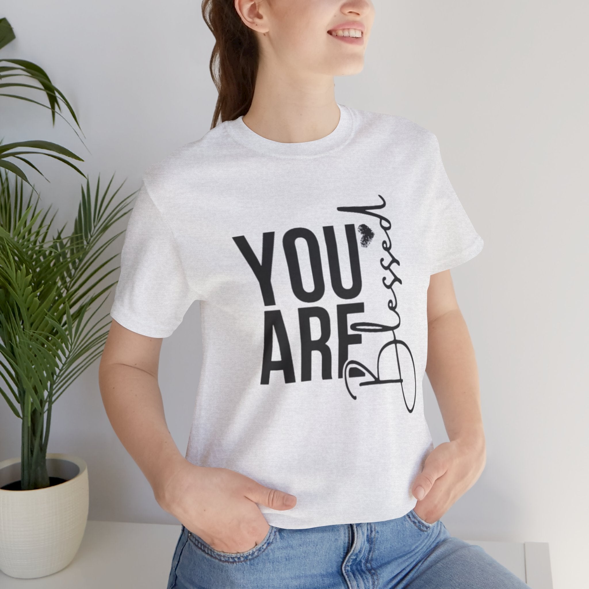 You are Blessed T-Shirt