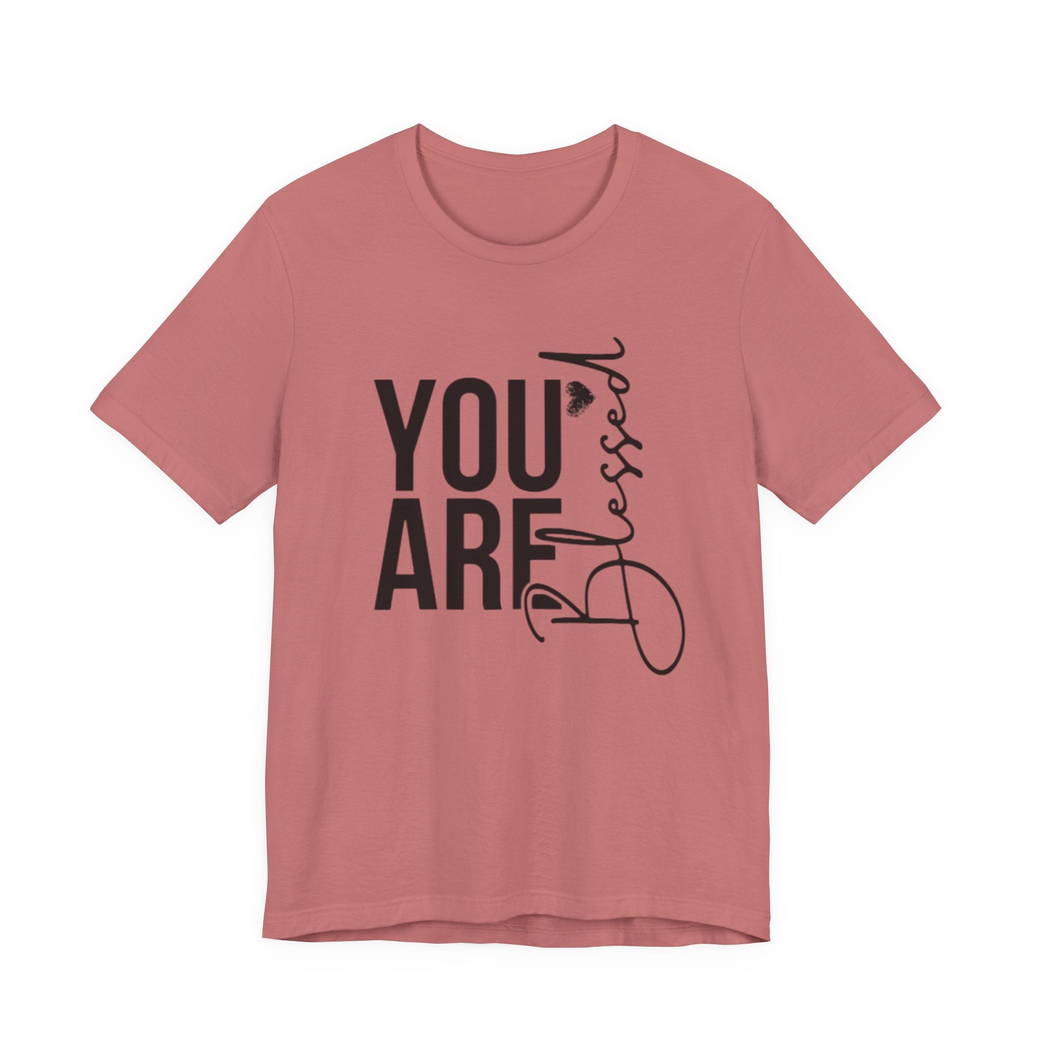You are Blessed T-Shirt