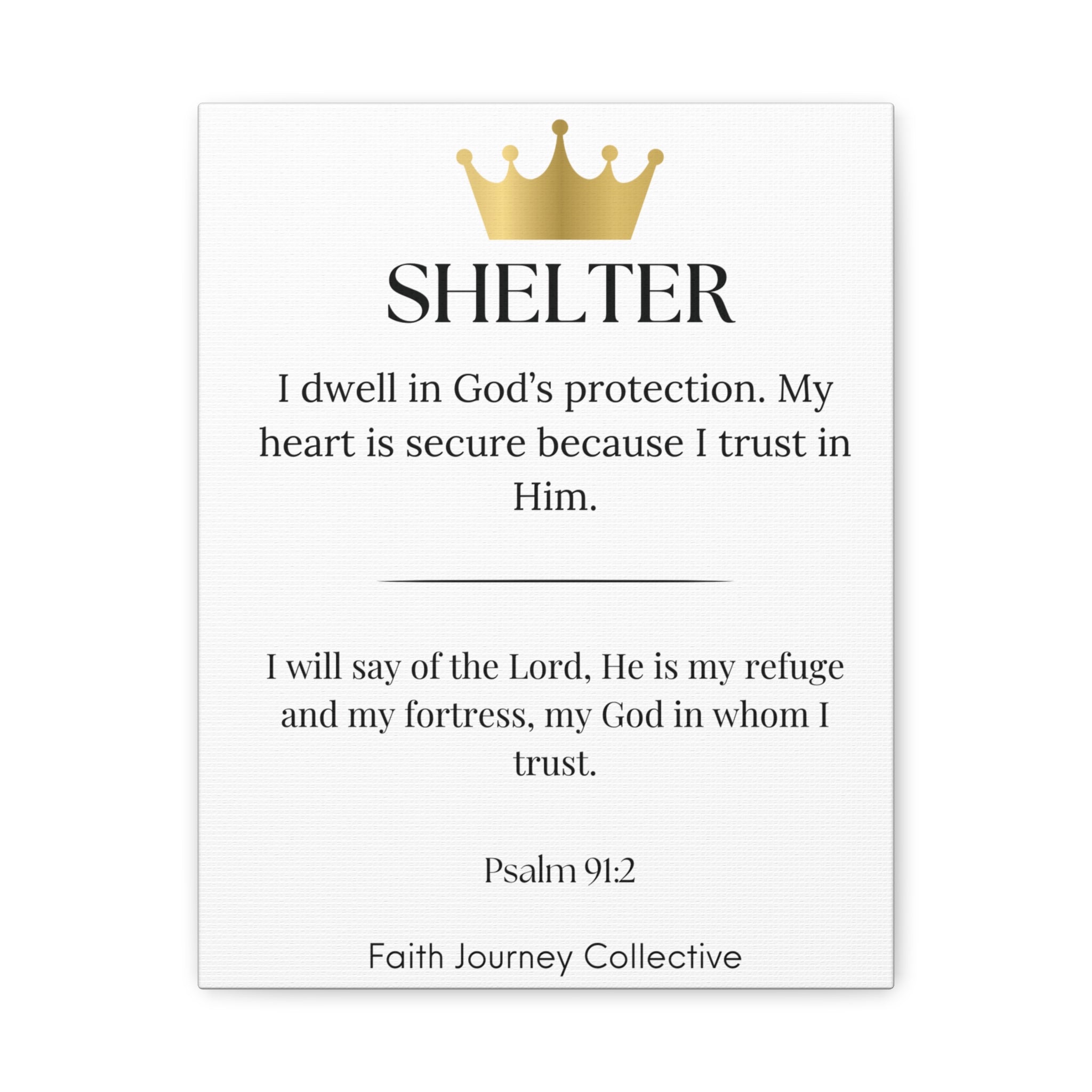 Shelter - Christian Scripture Wall Art Canvas – Bible Verse Affirmation Prints for Home, Office & Prayer Space | Faith Journey Collective