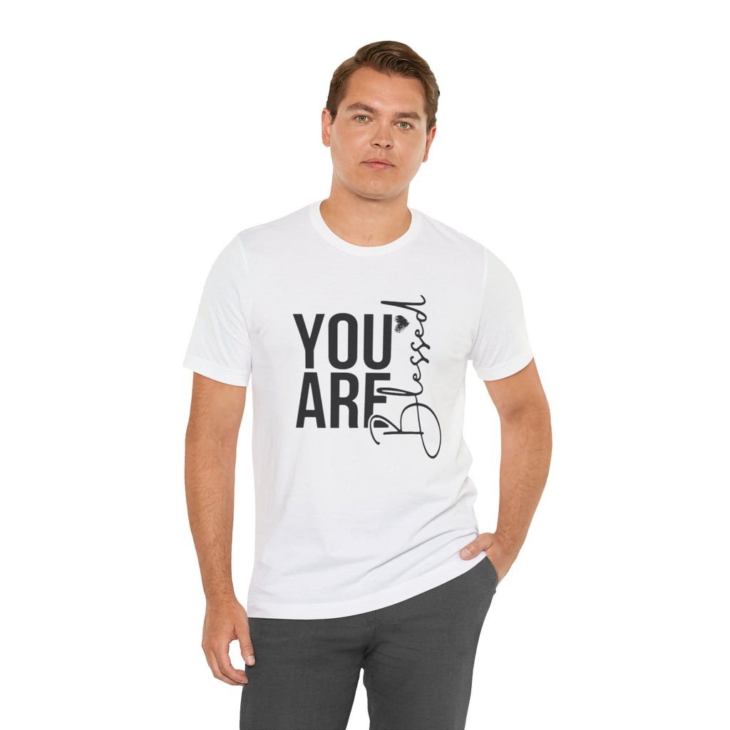 You are Blessed T-Shirt